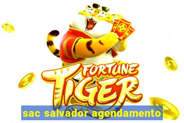 sac salvador agendamento